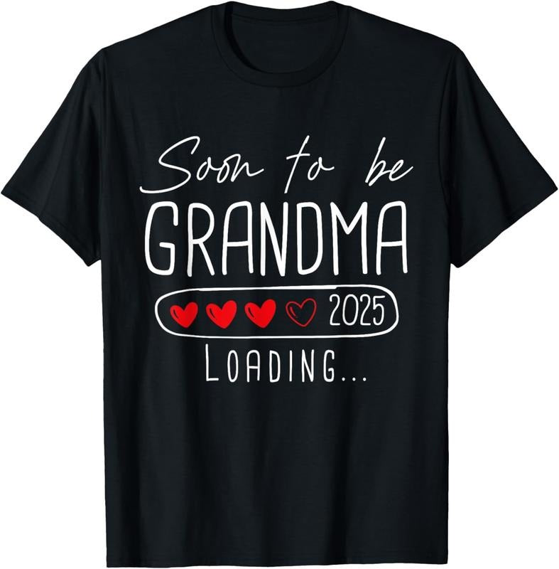 100% Cotton Soon Be Grandma 2025 Loading Promoted Grandma 2025 T-Shirts