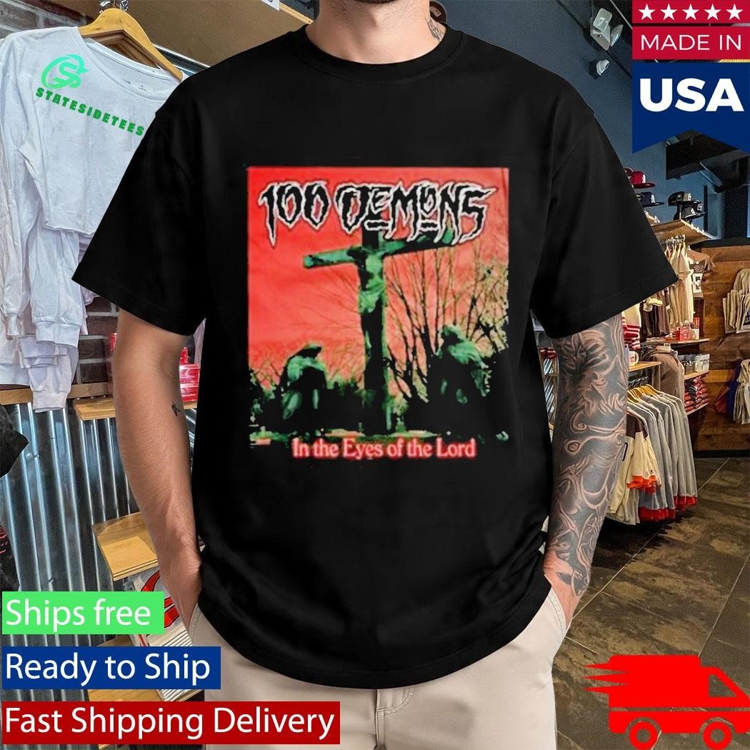 100 Demons In The Eyes Of The Lord Shirt Unisex , , , Long Sleeve Tee