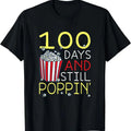 100th Day School 100 Days Still Poppin Popcorn T-Shirts