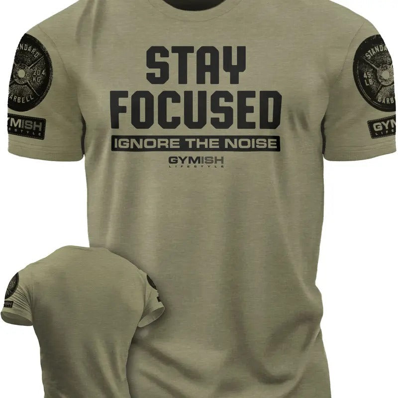 111. Stay Focused Funny Motivational Workout Gym T-Shirts