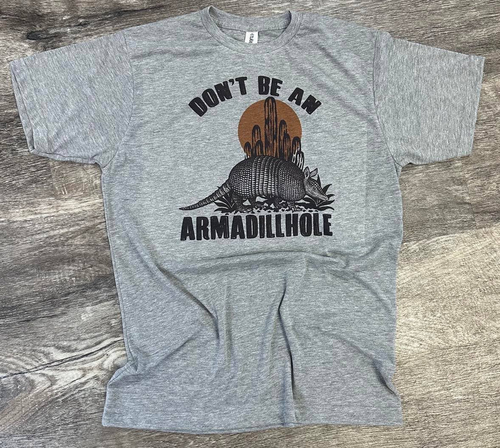 Don't Be An Armadillhole On Sport Gray