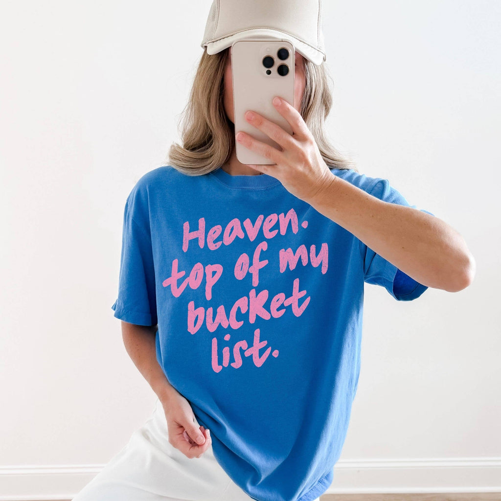 Heaven Top of My Bucket List Pink Graphic Tee - Western Fall