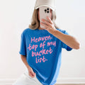 Heaven Top of My Bucket List Pink Graphic Tee - Western Fall