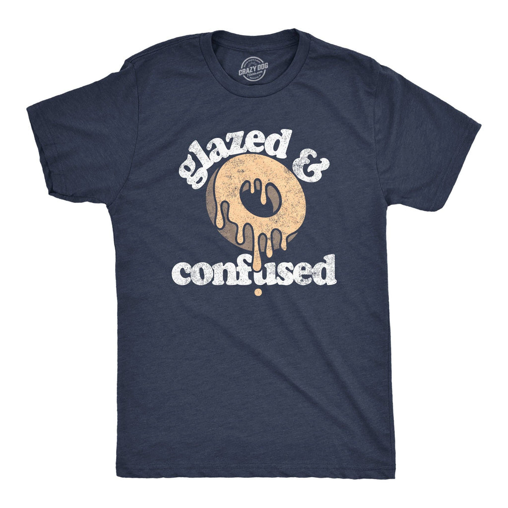 Glazed and Confused Men's T Shirt