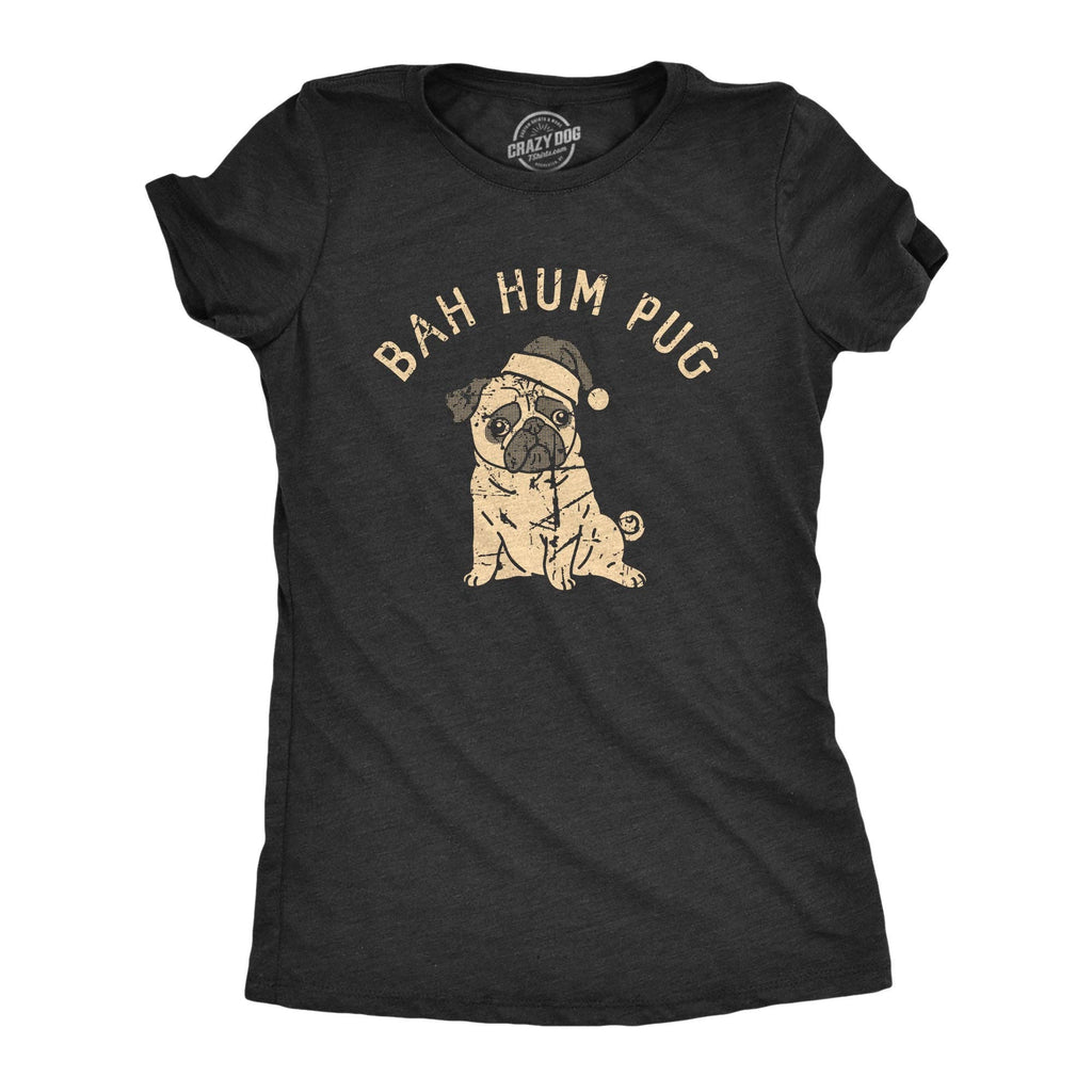 Bah Hum Pug Women's T Shirt