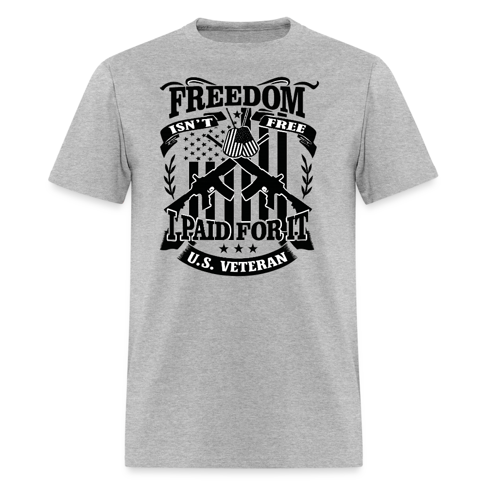 Freedom Isn'T Free I Paid Veteran T-Shirts