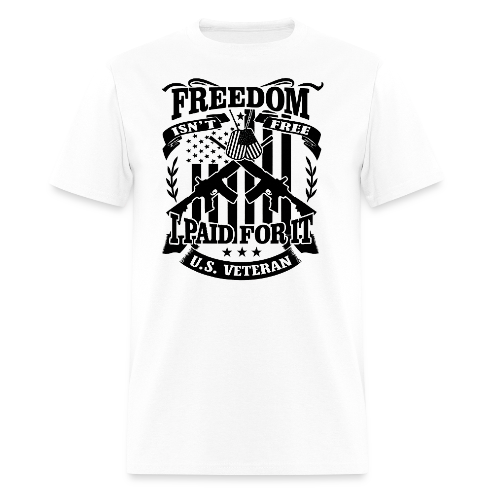 Freedom Isn'T Free I Paid Veteran T-Shirts