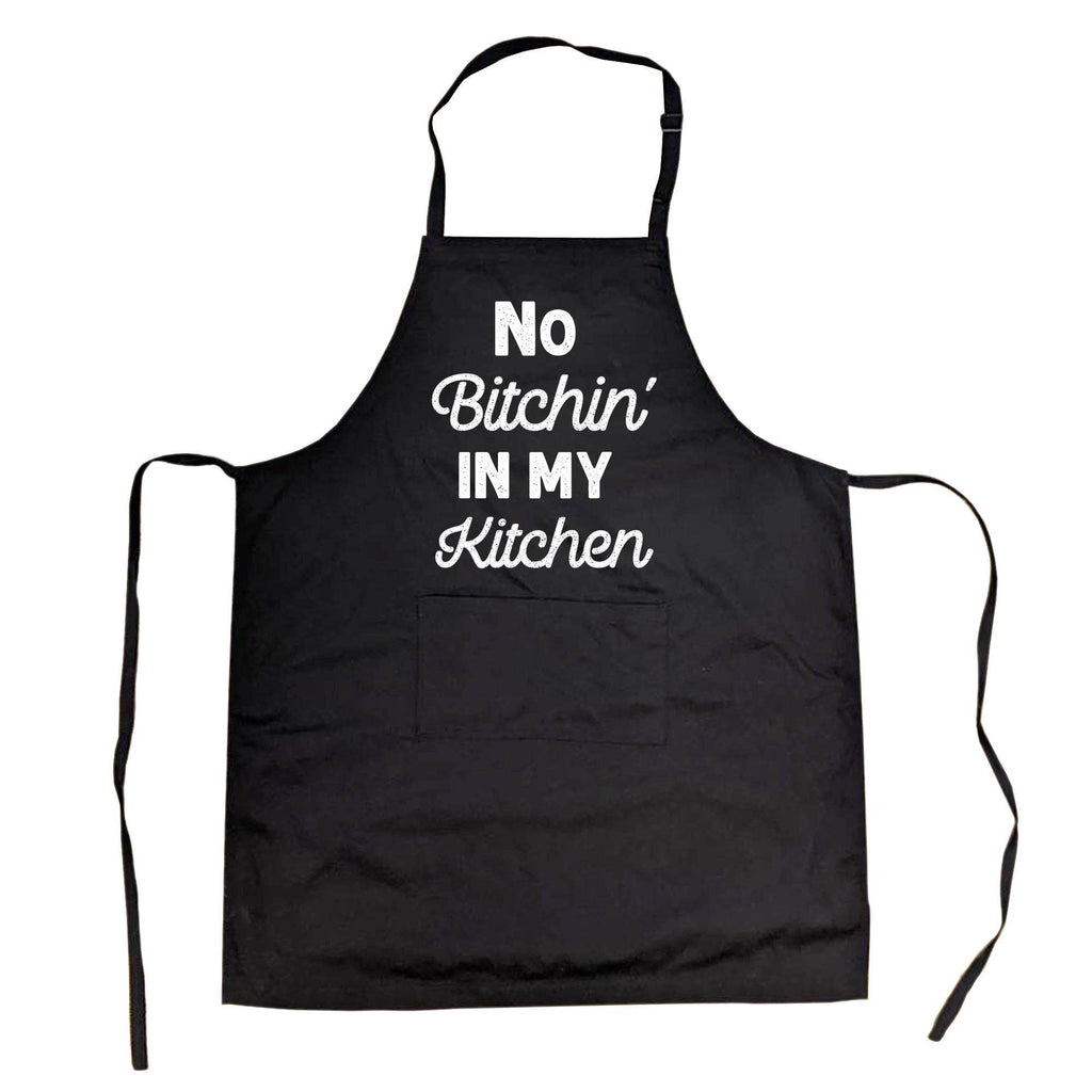 No Bitchin in My Kitchen Cookout Apron