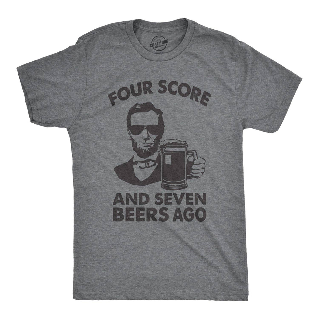 Four Score and Seven Beers Ago Men's T Shirt