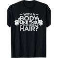 1pc Casual Crew Neck 100% Cotton Short Sleeve "Who Needs Hair" Slogan Loose Fit Top Bald Humor Made Usa T-Shirts