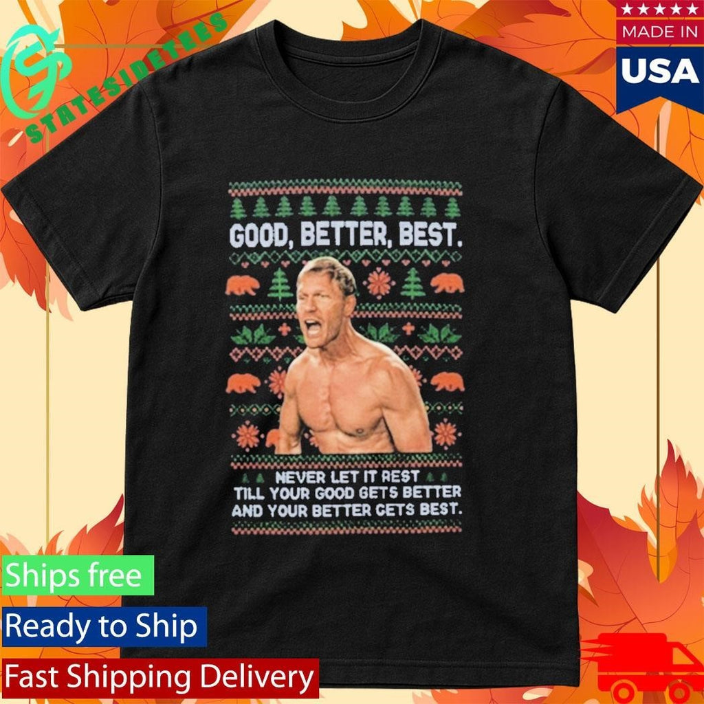 2025 Coach Ben Johnson Good Better Best Christmas Sweater Shirt Unisex , , , Long Sleeve Tee