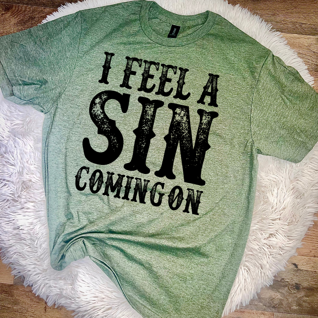 I Feel A Sin Coming T-Shirt
