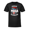 Proud MAGA Garbage T-Shirts