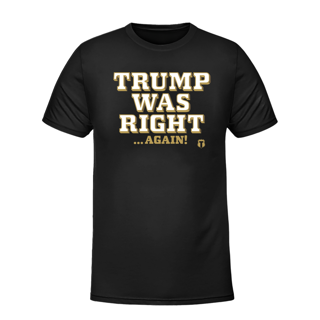 Right Again T-Shirts