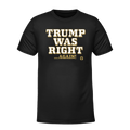 Right Again T-Shirts