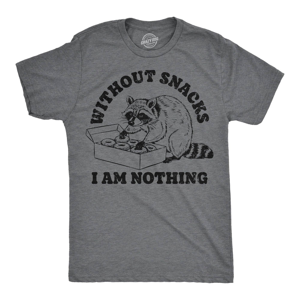 Without Snacks I Am Nothing Men's T Shirt