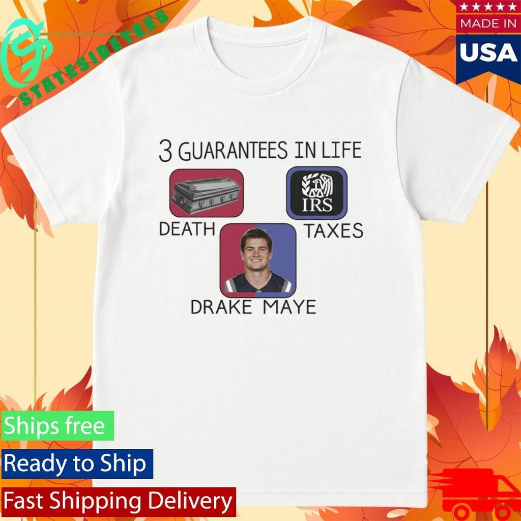 3 Guarantees In Life Drake Maye Shirt Unisex , , , Long Sleeve Tee