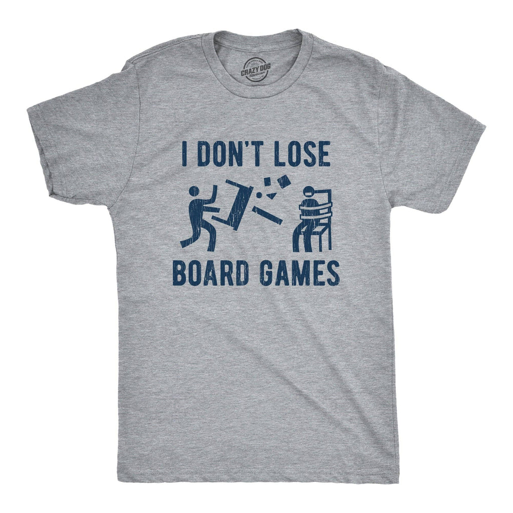 I Don't Lose Board Games Men's T Shirt