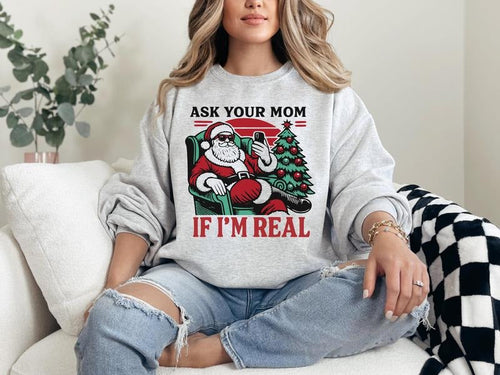 #360 Santa Ask Your Mom If I'M Real Shirt Shirt Print T-Shirts