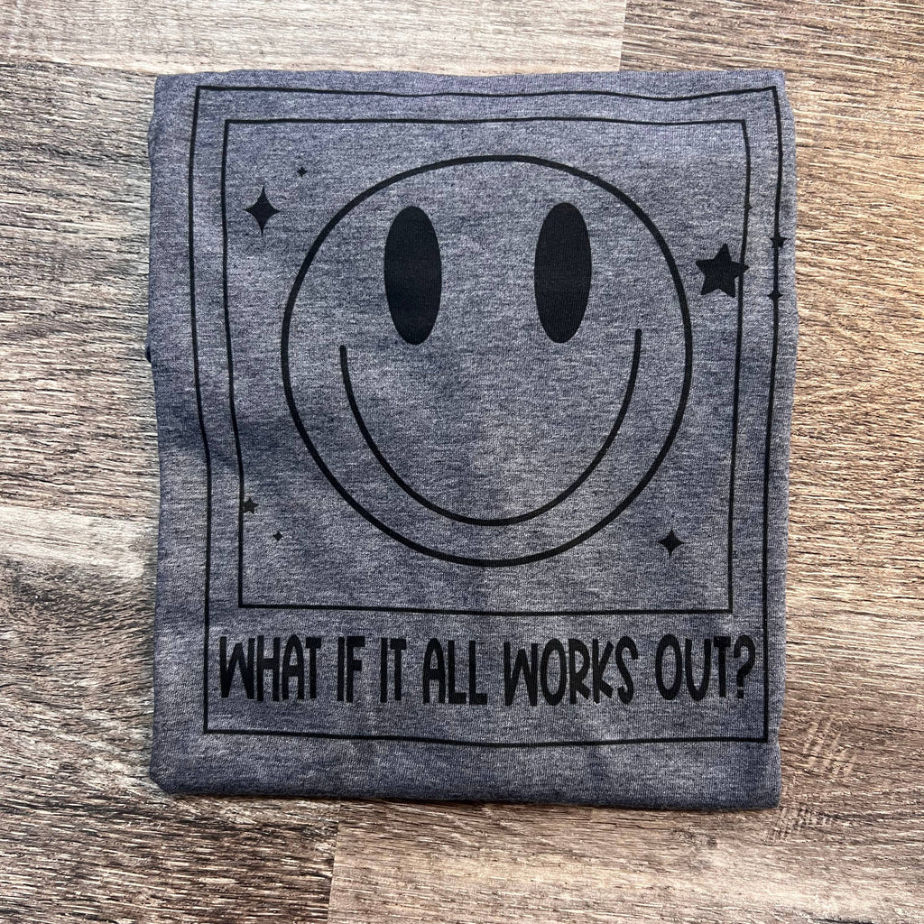 What If It All Works Out On Heather Dark Gray Tee