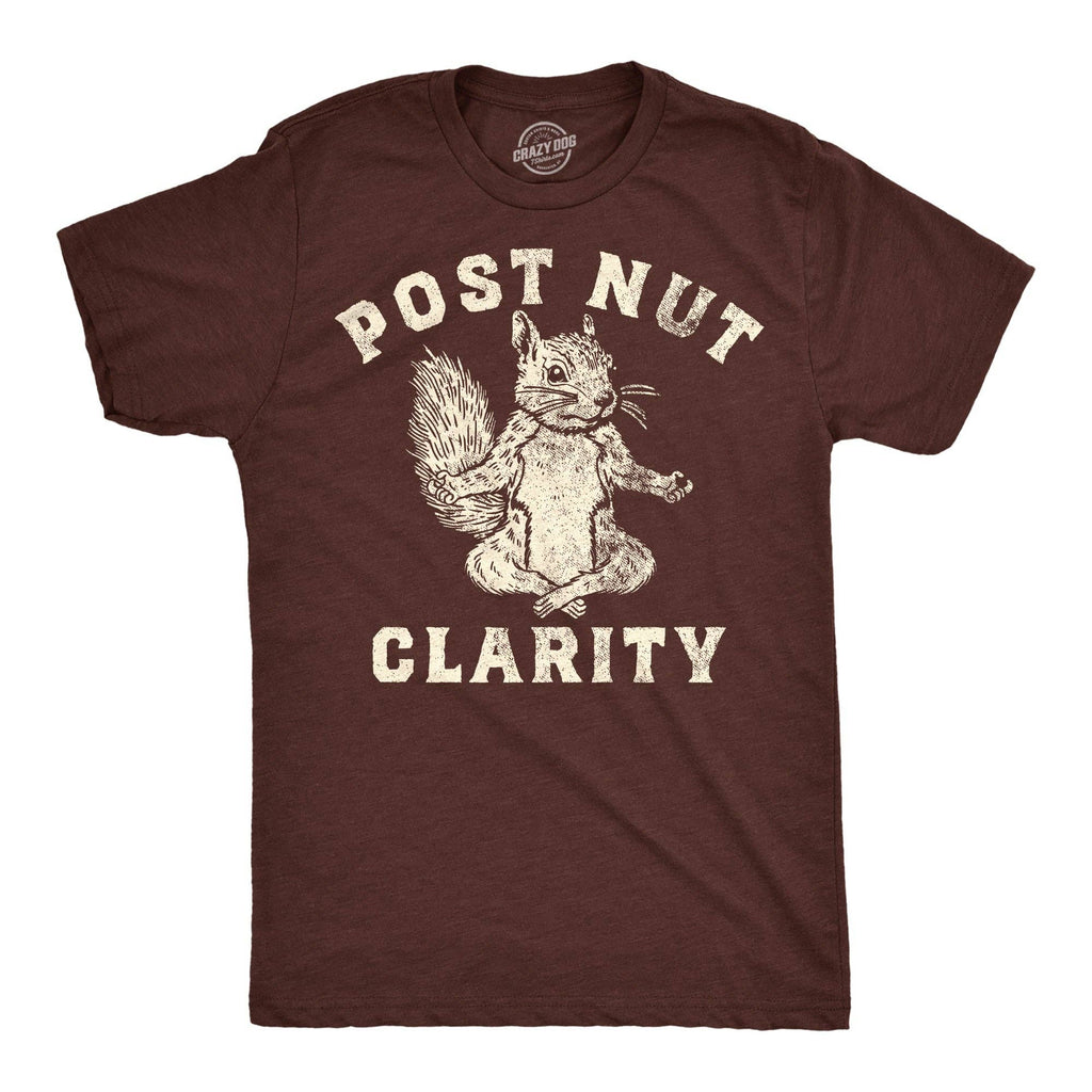 Post Nut Clarity Men's T Shirt
