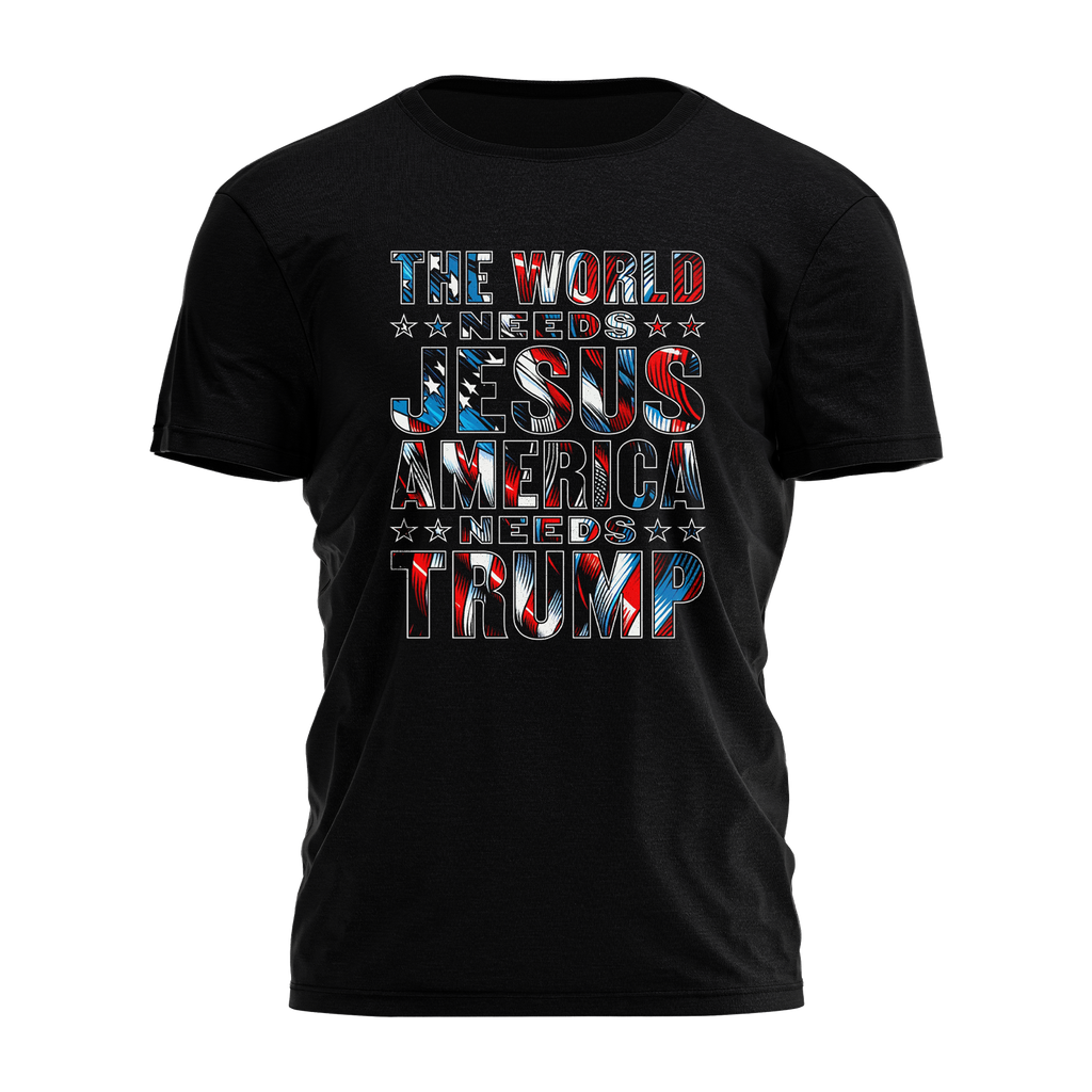 The World Needs Jesus America Needs Trump Shirt Tee