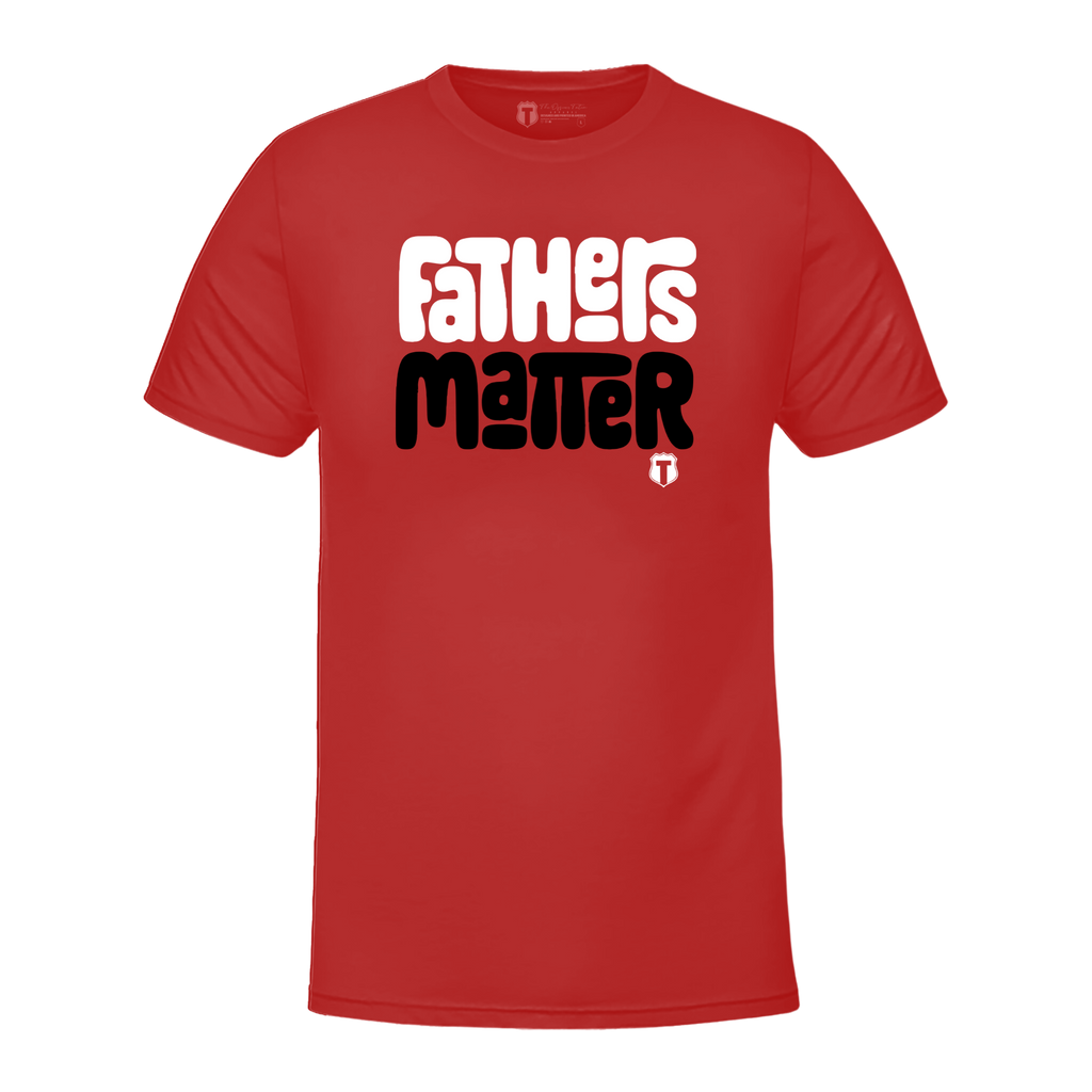 Fathers Matter 2.0 T-Shirts