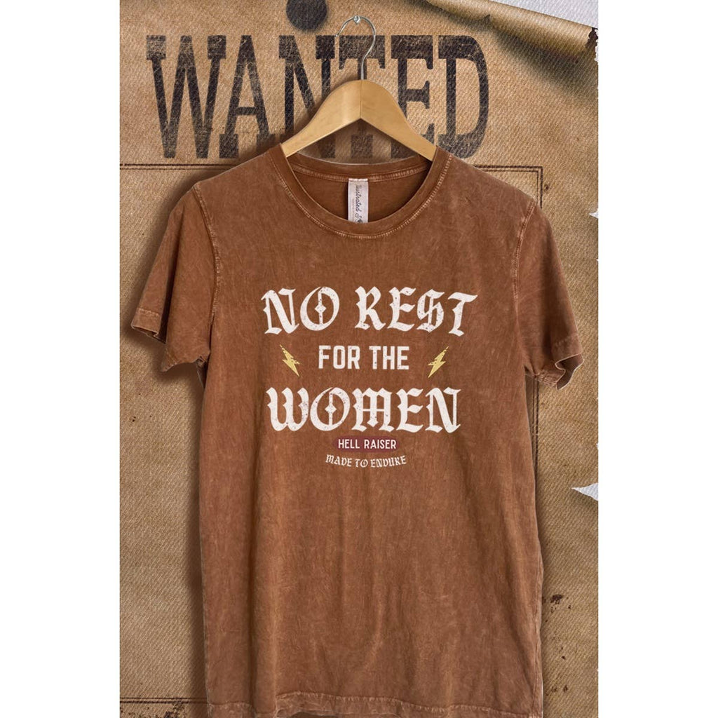 No Rest For the Women  Mineral Wash  Graphic  Tee