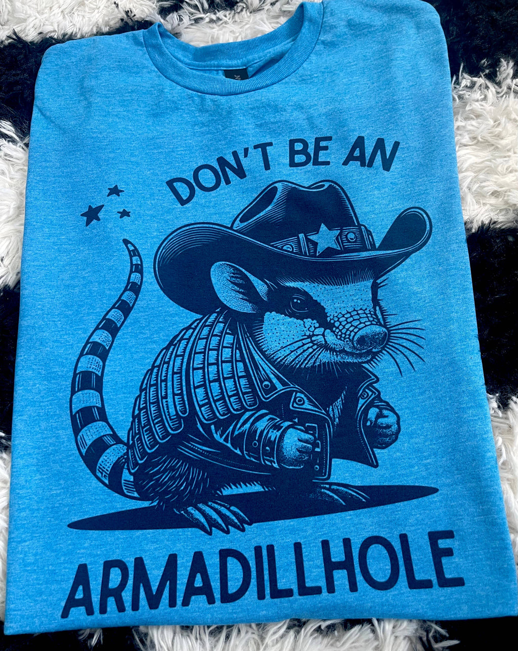 Don't Be An Armadillhole T-Shirt
