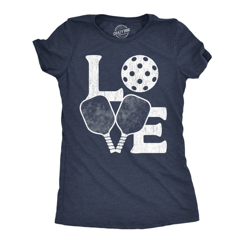 Love Pickleball Women's T Shirt