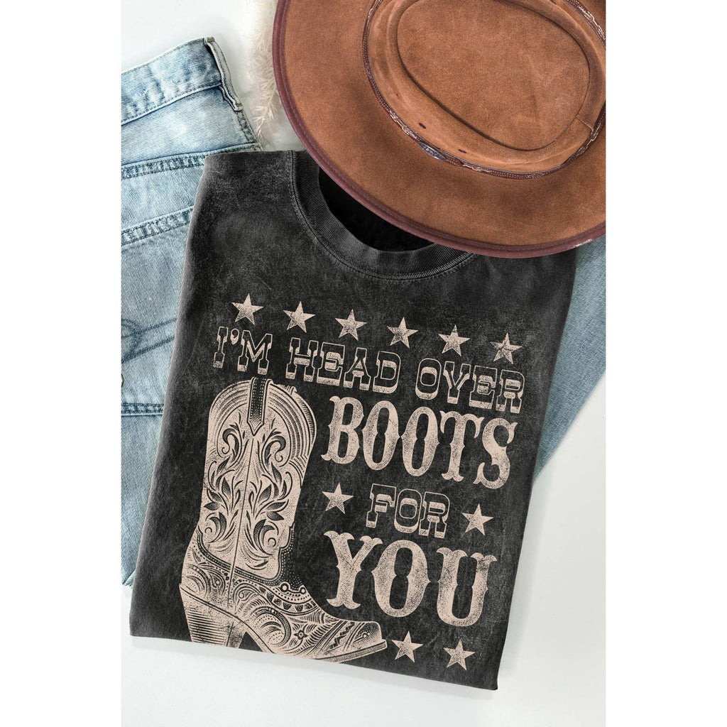 I Am Head Over Boots 4 You Mineral Washed T Shirt