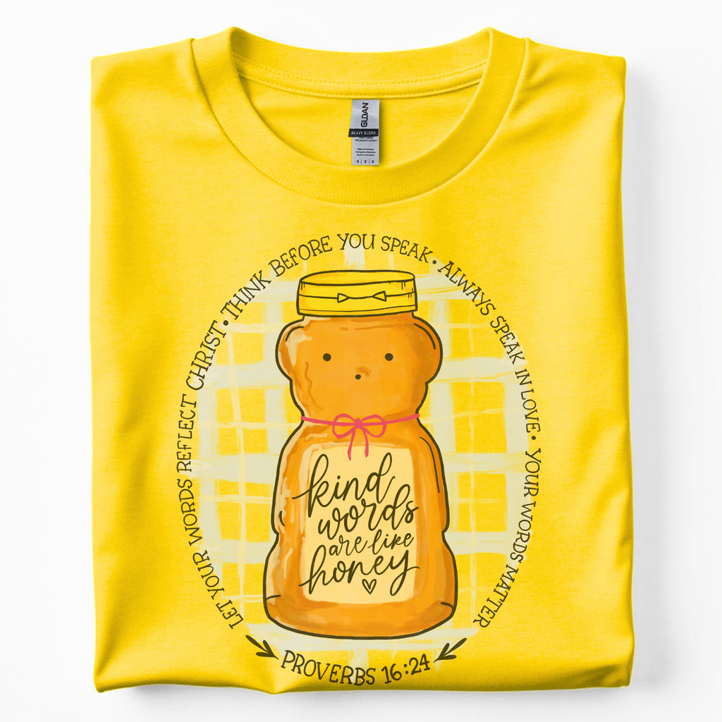 Kind Words Are Like Honey T-Shirt