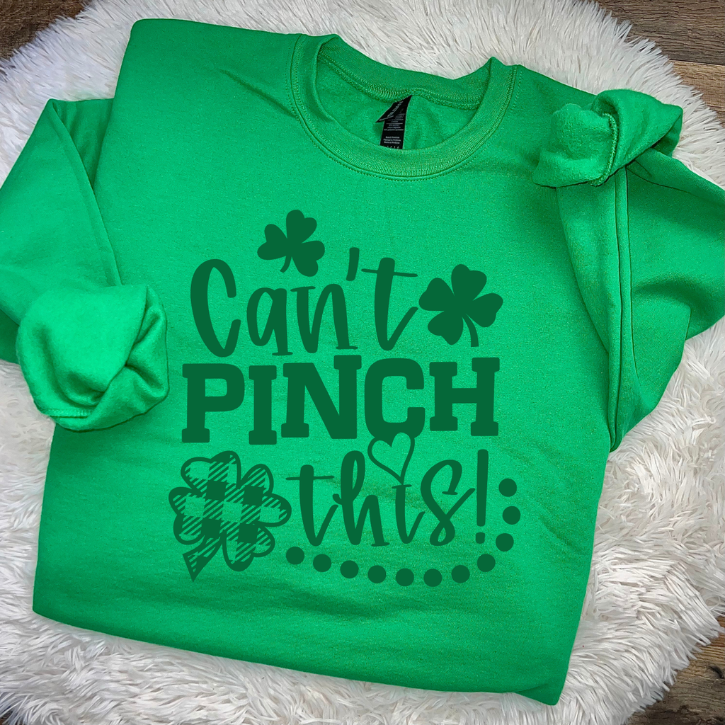 Cant Pinch This St Patrick's Day Sweatshirt