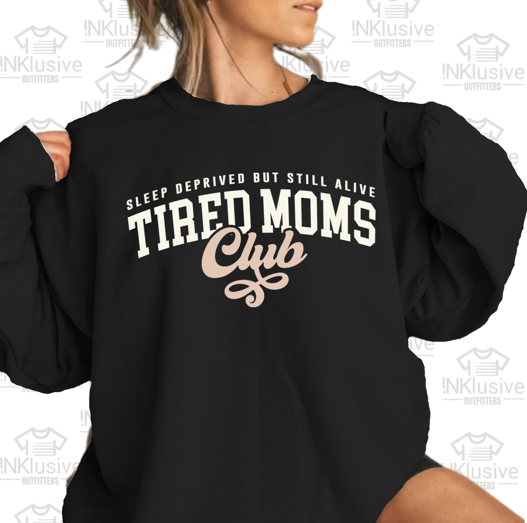Tired Moms Club - Gildan Crewneck