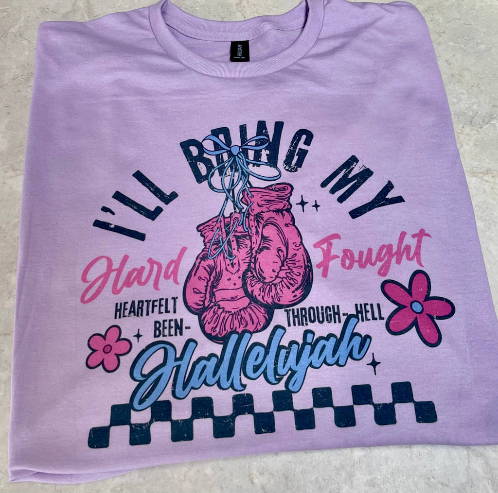 Hard Fought Hallelujah T-Shirt