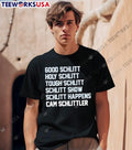 Good Holy Tough Show Happens Cam Schlittler T-Shirt