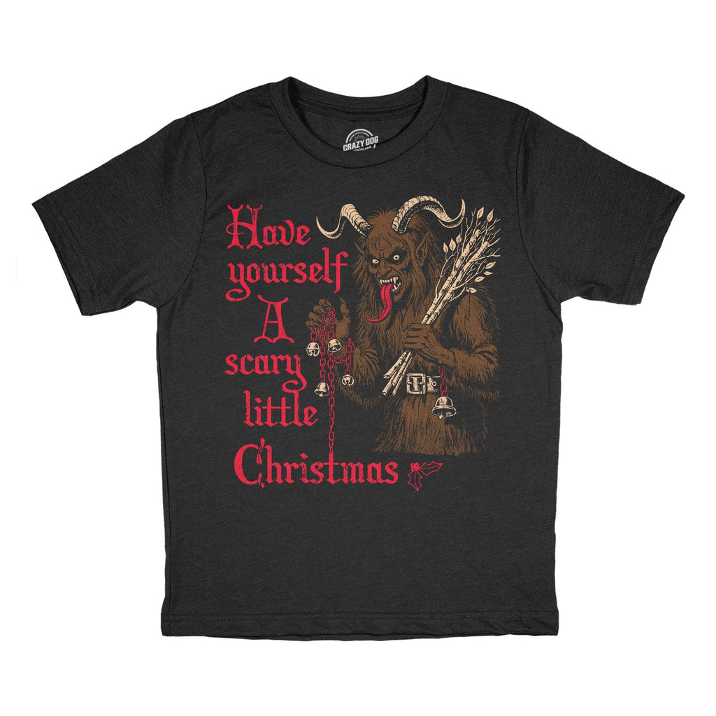 Have Yourself A Scary Little Christmas Youth T Shirt
