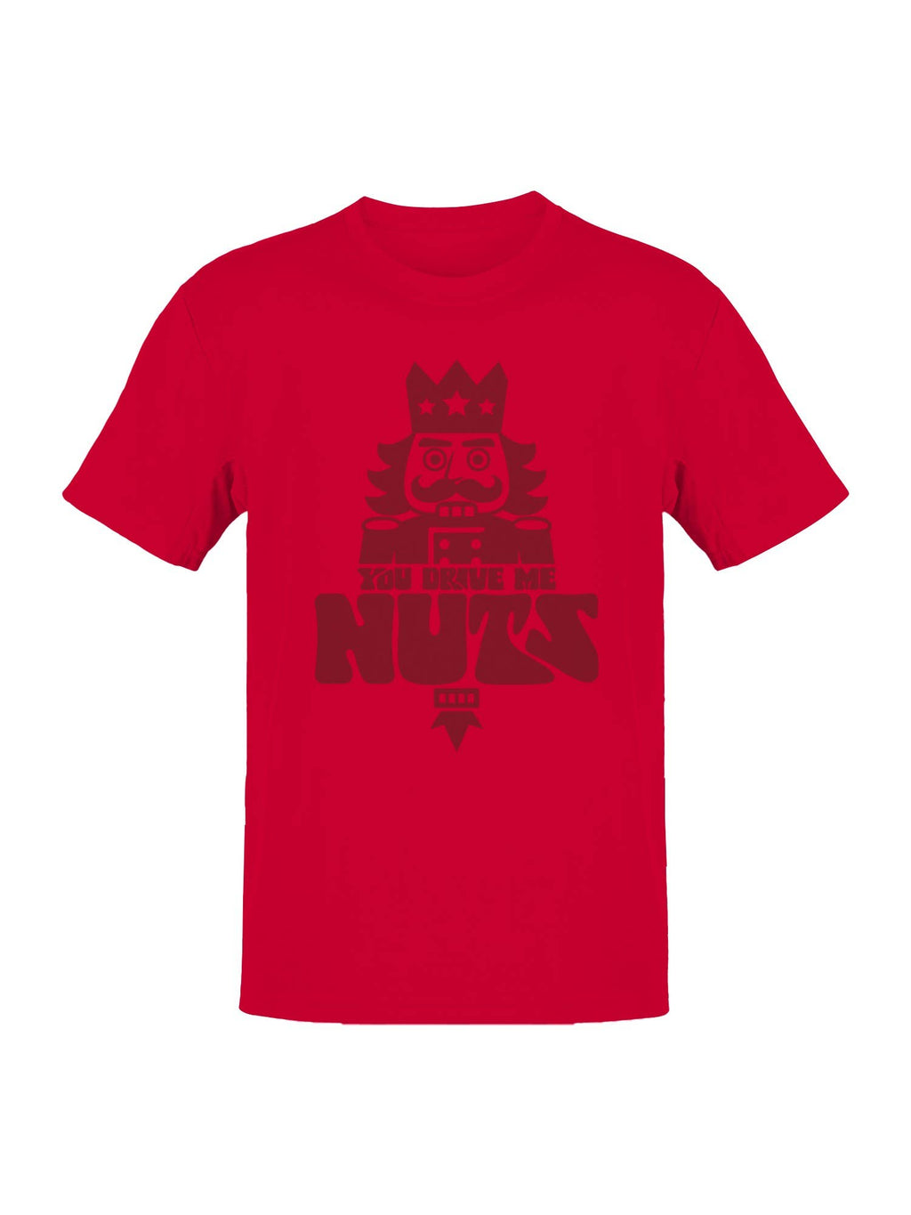 Nutcracker "You Drive Me Nuts" Design Men's T-Shirt
