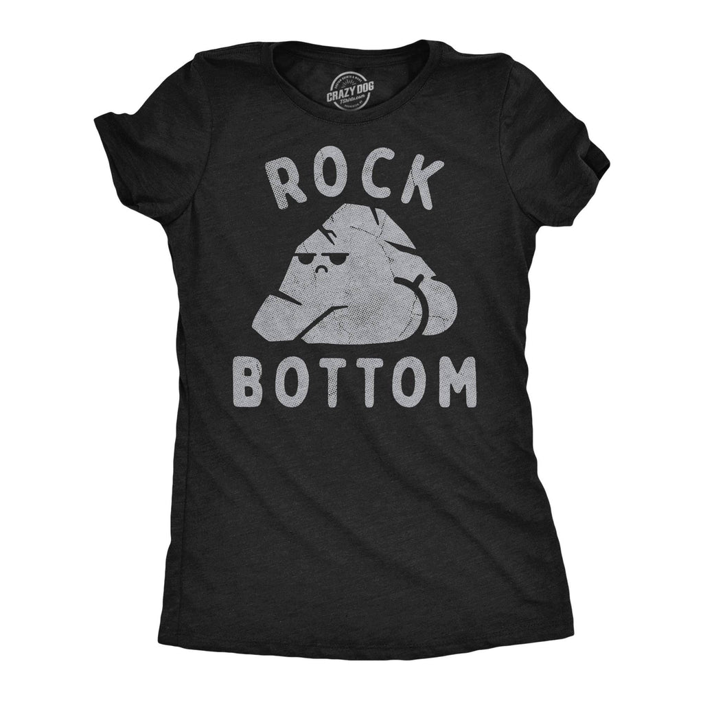 Rock Bottom Women's T Shirt