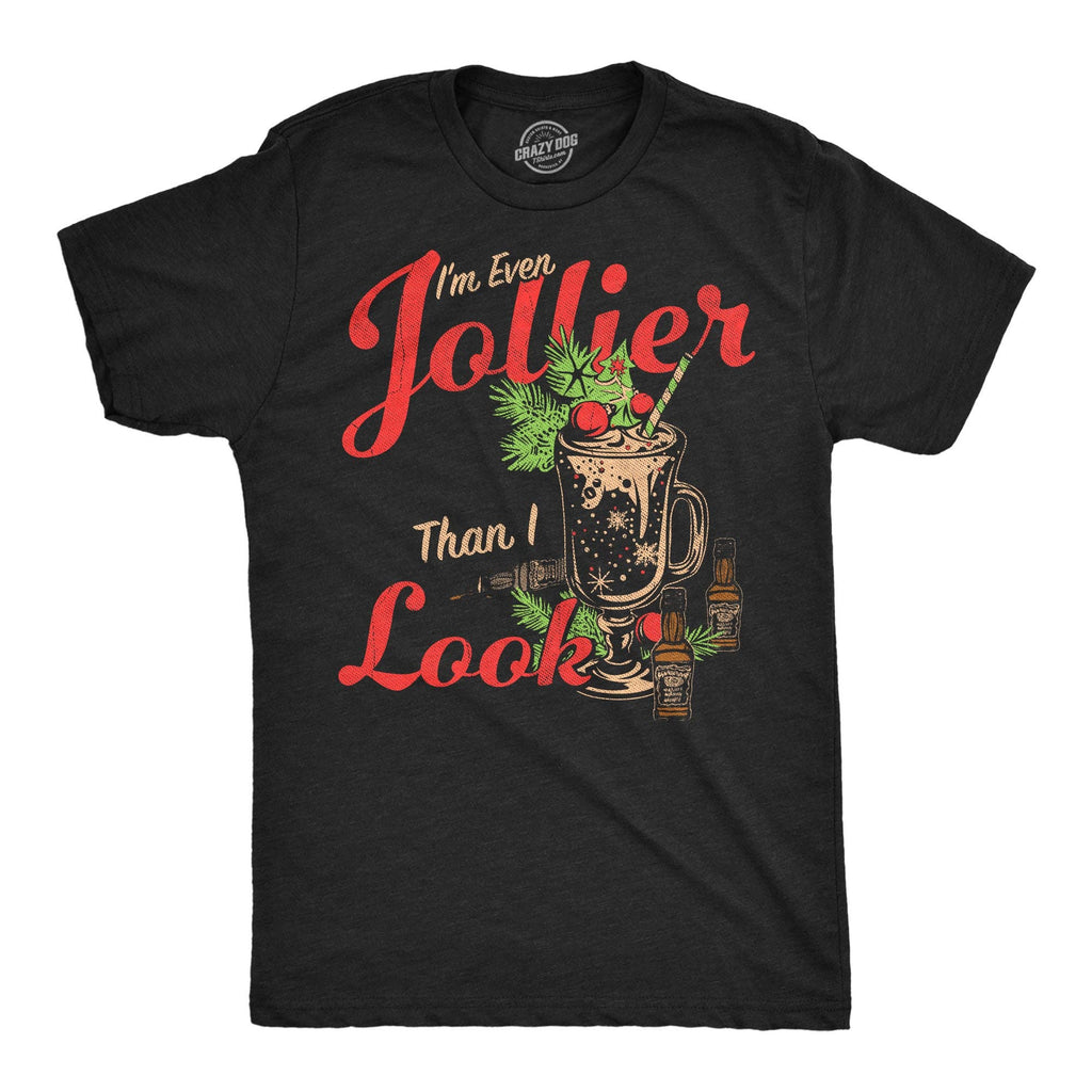 Im Even Jollier Than I Look Men's T Shirt