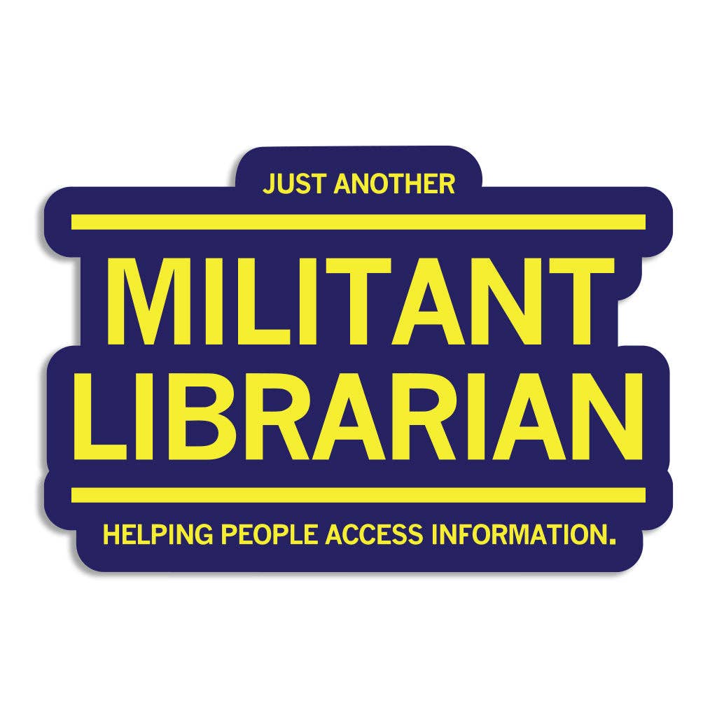 Just Another Militant Librarian Die-Cut Sticker