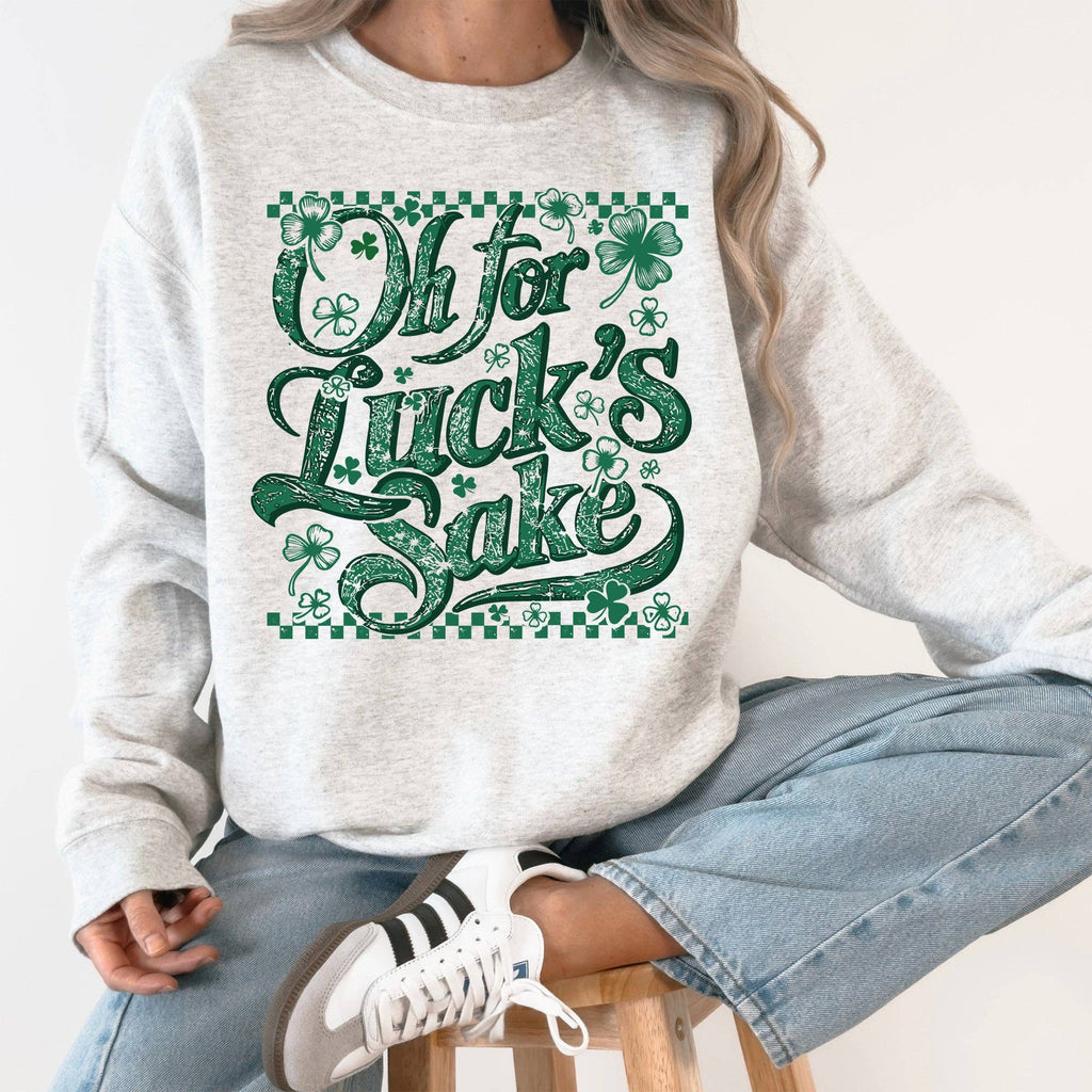 Oh For Luck's Day Funny St Patrick's Day Shamrock Sweatshirt