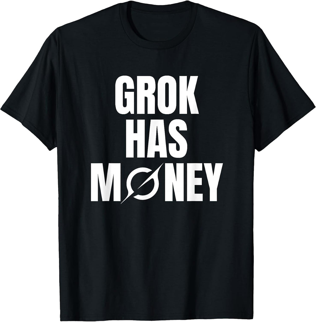 Grok Has Money Merch