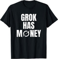 Grok Has Money Merch