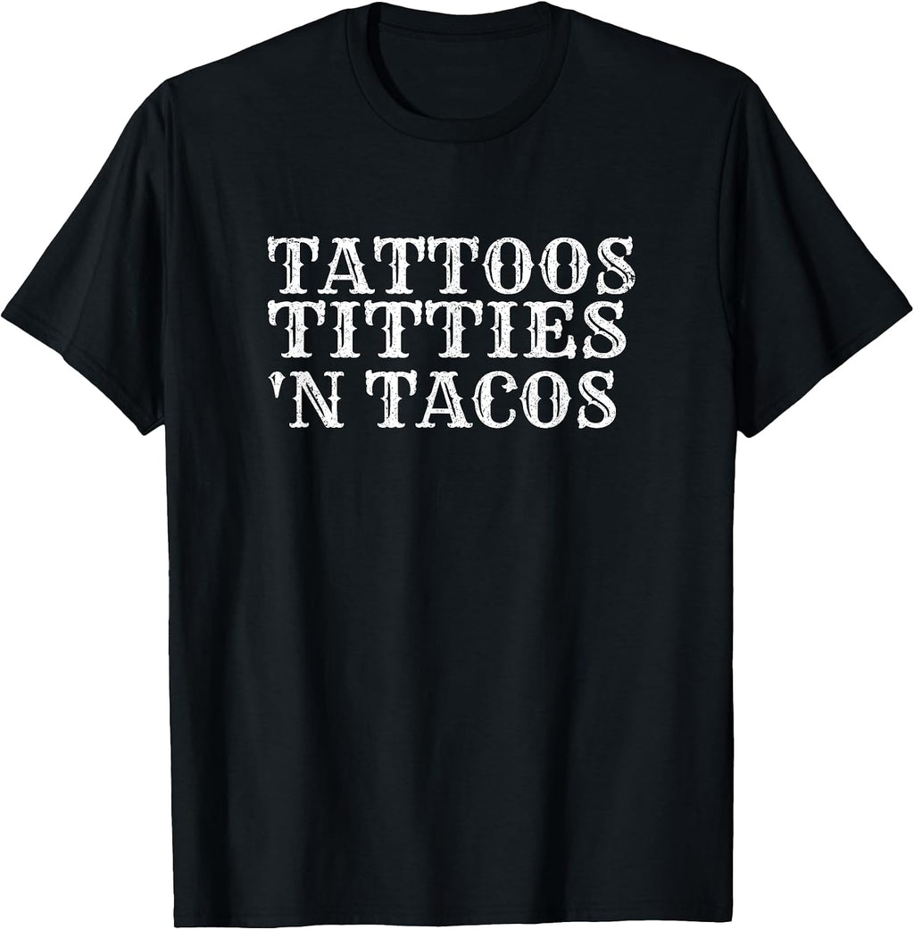 Tacos And Tattoos Adult Humor Clothes