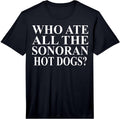 Cool Sonoran Hot Dog Humor Quote Merch