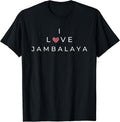 I Love Jambalaya Funny Text Merch