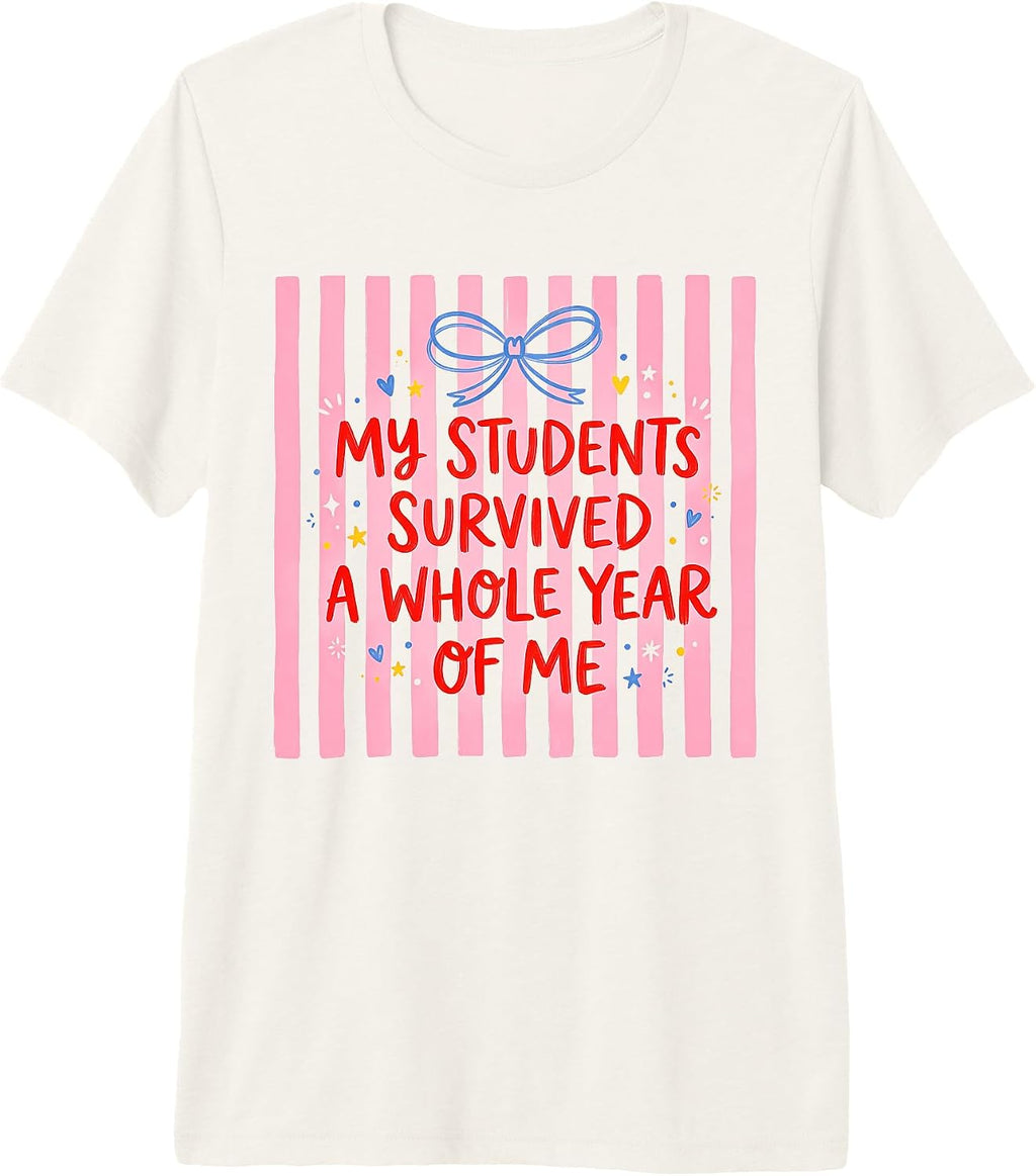 Teacher My Students Survived A Whole Year of Me