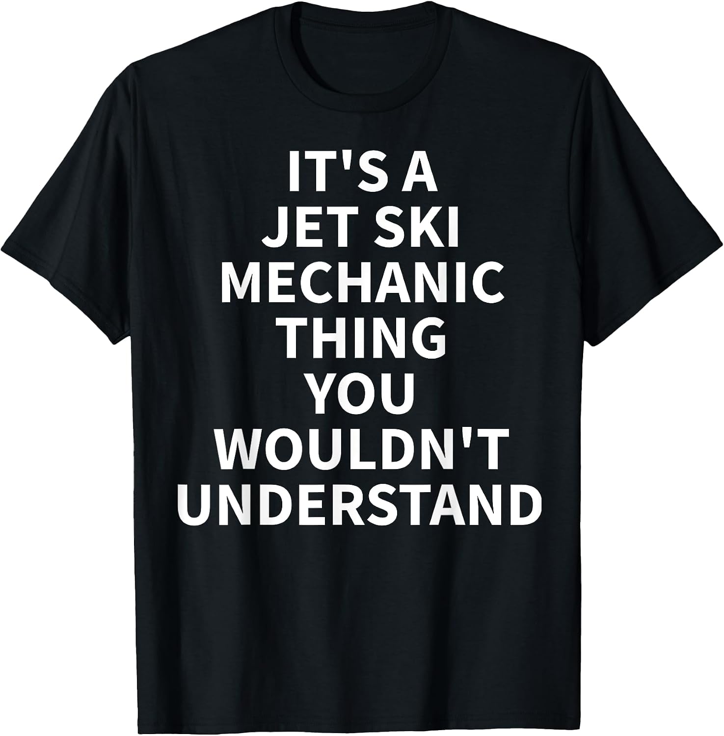 Cool Jet Ski Mechanic Humor Quote Merch