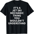 Cool Jet Ski Mechanic Humor Quote Merch